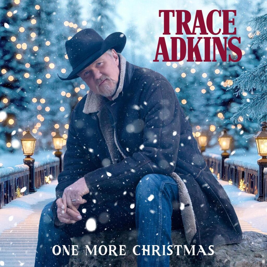 TRACE ADKINS RELEASES ALL-NEW ORIGINAL SONG “ONE MORE CHRISTMAS” – Country’s Chatter